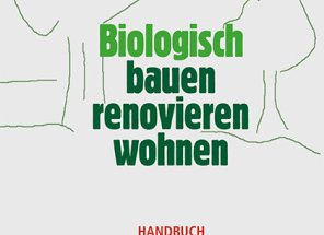 Biologisch bauen, renovieren, wohnen