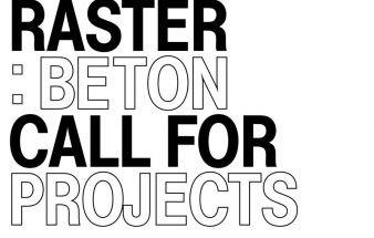 OPEN CALL / Raster : Beton Festival